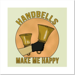 Handbells Make Me Happy Posters and Art